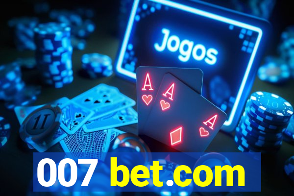 007 bet.com